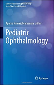 Pediatric Ophthalmology (Current Practices in Ophthalmology) (Original PDF from Publisher)
