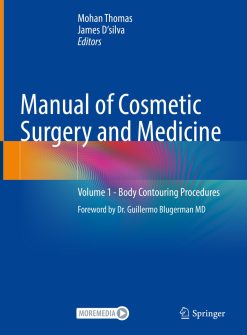 Manual of Cosmetic Surgery and Medicine – Volume 1: Body Contouring Procedures (Original PDF from Publisher)