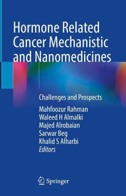 Hormone Related Cancer Mechanistic and Nanomedicines (EPUB)