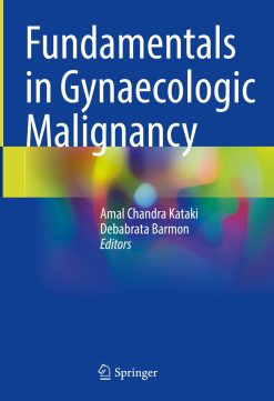 Fundamentals in Gynaecologic Malignancy (Original PDF from Publisher)