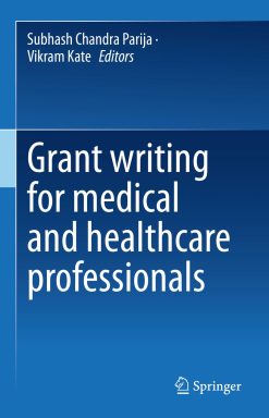 Grant writing for medical and healthcare professionals (Original PDF from Publisher)