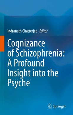 Cognizance of Schizophrenia:: A Profound Insight into the Psyche (EPUB)