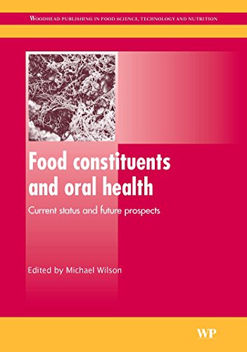 Food Constituents and Oral Health: Current Status and Future Prospects (Woodhead Publishing Series in Food Science, Technology and Nutrition) (Original PDF from Publisher)