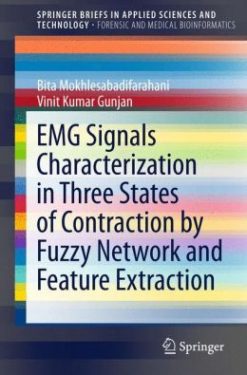 EMG Signals Characterization in Three States of Contraction by Fuzzy Network and Feature Extraction (EPUB)