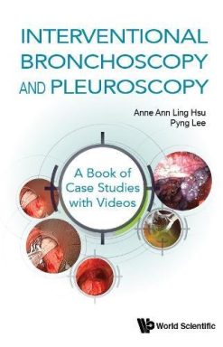 Interventional Bronchoscopy and Pleuroscopy: A Book of Case Studies With Videos (PDF)