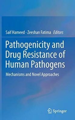 Pathogenicity and Drug Resistance of Human Pathogens: Mechanisms and Novel Approaches (Original PDF from Publisher)