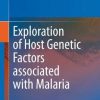 Exploration of Host Genetic Factors associated with Malaria (Original PDF from Publisher)