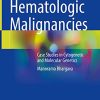 Hematologic Malignancies: Case Studies in Cytogenetic and Molecular Genetics (Original PDF from Publisher)
