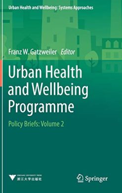 Urban Health and Wellbeing Programme: Policy Briefs: Volume 2 (Original PDF from Publisher)
