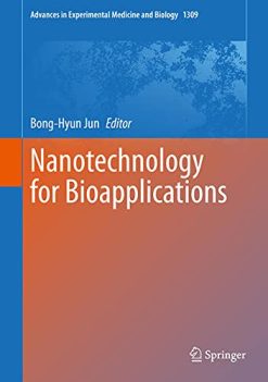Nanotechnology for Bioapplications (Advances in Experimental Medicine and Biology, 1309) (Original PDF from Publisher)