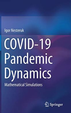 COVID-19 Pandemic Dynamics: Mathematical Simulations (Original PDF from Publisher)