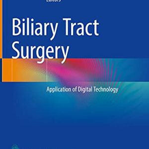 Biliary Tract Surgery: Application of Digital Technology (Original PDF from Publisher)