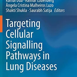 Targeting Cellular Signalling Pathways in Lung Diseases (Original PDF from Publisher)