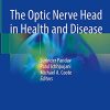 The Optic Nerve Head in Health and Disease (Original PDF from Publisher)