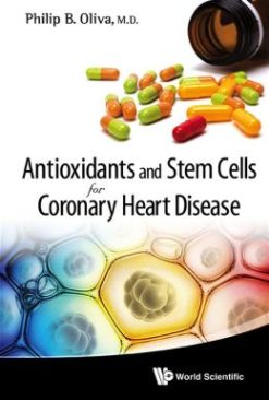 Antioxidants and Stem Cells for Coronary Heart Disease