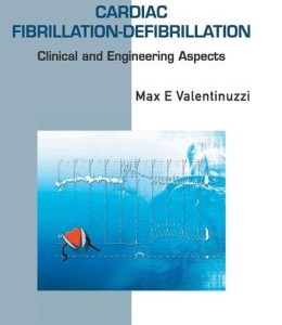 Cardiac Fibrillation-Defibrillation: Clinical and Engineering Aspects
