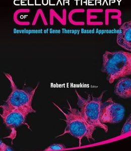 Cellular Therapy of Cancer: Development of Gene Therapy Based Approaches