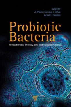Probiotic Bacteria: Fundamentals, Therapy, and Technological Aspects