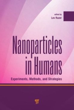 Nanoparticles in Humans: Experiments, Methods and Strategies (PDF)