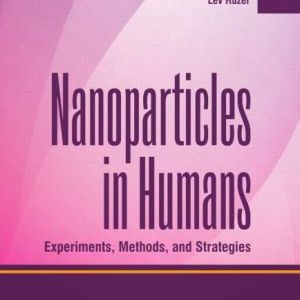 Nanoparticles in Humans: Experiments, Methods and Strategies (PDF)