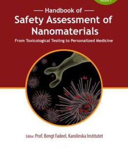 Handbook of Safety Assessment of Nanomaterials: From Toxicological Testing to Personalized Medicine
