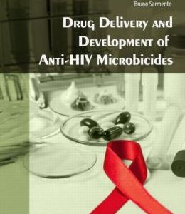 Drug Delivery and Development of Anti-HIV Microbicides