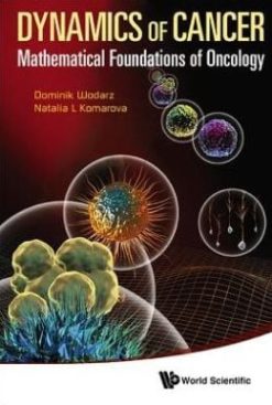 Dynamics Of Cancer: Mathematical Foundations Of Oncology