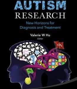 Frontiers in Autism Research: New Horizons for Diagnosis and Treatment