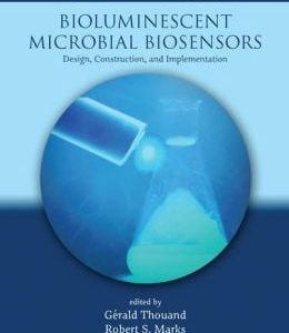 Bioluminescent Microbial Biosensors: Design, Construction, and Implementation