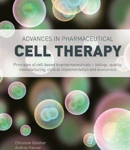 Advances In Pharmaceutical Cell Therapy