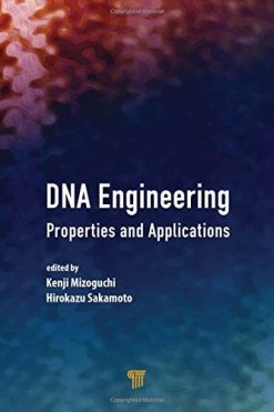 DNA Engineering: Properties and Applications (PDF)