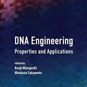 DNA Engineering: Properties and Applications (PDF)
