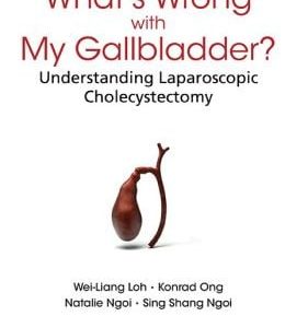 What’s Wrong with My Gallbladder?: Understanding Laparoscopic Cholecystectomy