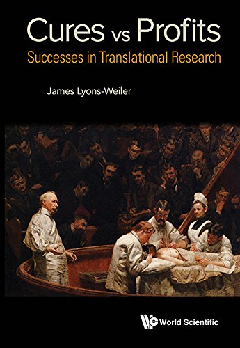 Cures vs. Profits: Successes in Translational Research (PDF)