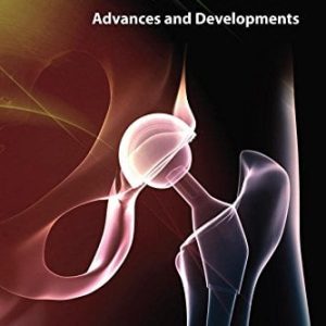 Hip Joint in Adults: Advances and Developments (Original PDF from Publisher)