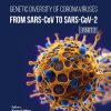 Genetic Diversity of Coronaviruses: From SARSCoV to SARS-CoV-2 – (Part 2) (Original PDF from Publisher)
