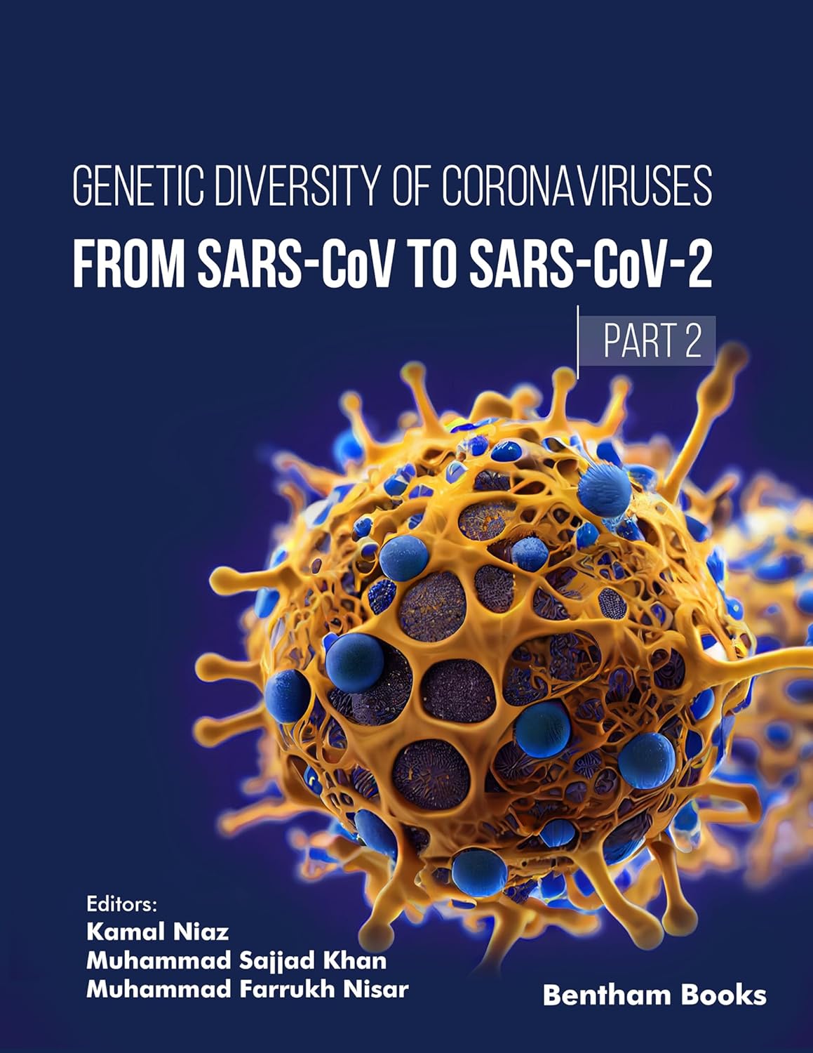 Genetic Diversity of Coronaviruses: From SARSCoV to SARS-CoV-2 – (Part 2) (EPUB)