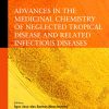 Advances in the Medicinal Chemistry of Neglected Tropical Disease and Related Infectious Diseases (EPUB)