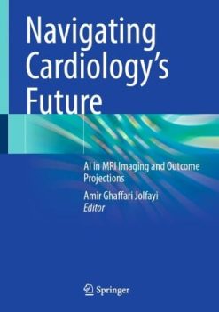 Navigating Cardiology’s Future (Original PDF from Publisher)