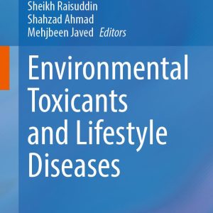 Environmental Toxicants and Lifestyle Diseases (Original PDF from Publisher)