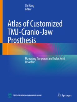 Atlas of Customized TMJ-Cranio-Jaw Prosthesis (Original PDF from Publisher)