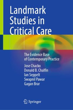Landmark Studies in Critical Care: The Evidence Base of Contemporary Practice (Original PDF from Publisher)
