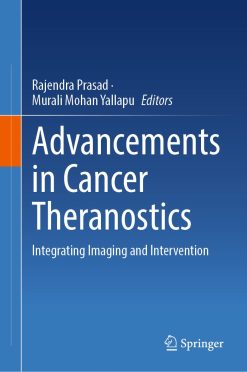 Advancements in Cancer Theranostics: Integrating Imaging and Intervention (Original PDF from Publisher)