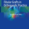 Non-Vascularised Fibular Grafts in Orthopaedic Practice (EPUB)