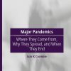 Major Pandemics: Where They Come from, Why They Spread, and When They End (Original PDF from Publisher)