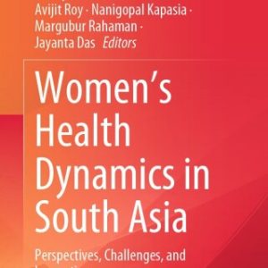 Women’s Health Dynamics in South Asia (Original PDF from Publisher)
