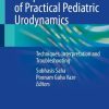 Comprehensive Atlas of Practical Pediatric Urodynamics (Original PDF from Publisher)