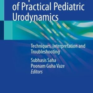 Comprehensive Atlas of Practical Pediatric Urodynamics (Original PDF from Publisher)