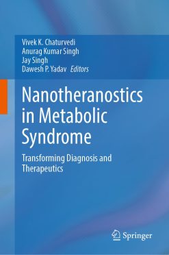 Nanotheranostics in Metabolic Syndrome: Transforming Diagnosis and Therapeutics (Original PDF from Publisher)