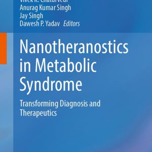 Nanotheranostics in Metabolic Syndrome: Transforming Diagnosis and Therapeutics (Original PDF from Publisher)